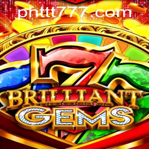 Unveiling BrilliantGems: A Dazzling New Adventure with PHTTT Features