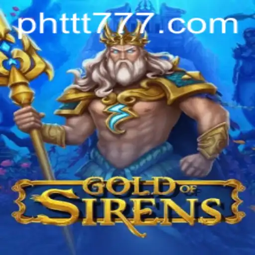 Exploring the Mystical World of GoldofSirens: A New Gaming Phenomenon