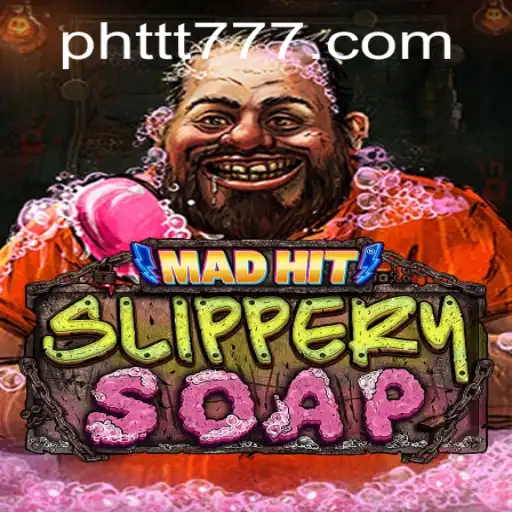 MadHitSlipperySoap: A Soap-Tacular Adventure in Gaming