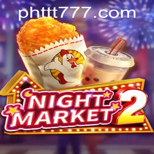 Discover the Thrills of NightMarket2: An Engaging Strategy Game with PHTTT