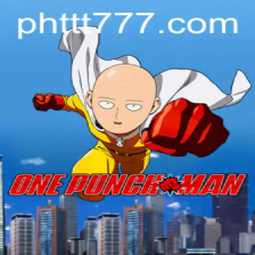 OnePunchMan: The Ultimate Gaming Experience with PHTTT